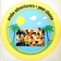 LP / ARUBA ADVENTURERS / YOUR CHOICE