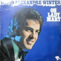 LP / DAVID ALEXANDRE WINTER / OH LADY MARY