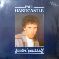 12 / PAUL HARDCASTLE / FOOLIN' YOURSELF