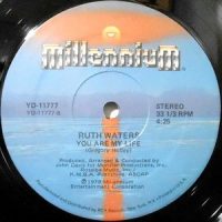 12 / RUTH WATERS / YOU ARE MY LIFE / NEVER GONNA BE THA SAME