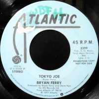 7 / BRYAN FERRY / TOKYO JOE