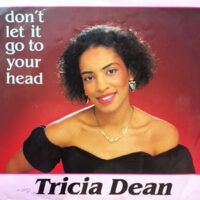 12 / TRICIA DEAN / DON'T LET IT GO TO YOUR HEAD