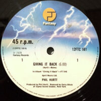 12 / PHIL HURTT / GIVING IT BACK / WHERE THE LOVE IS