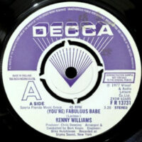 7 / KENNY WILLIAMS / (YOU'RE) FABULOUS BABE / GIVE ME MY HEART BACK