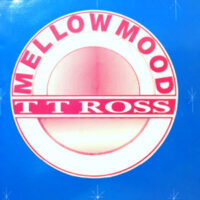 LP / T. T. ROSS / MELLOW MOOD