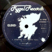 12 / CLOUD / STEPPIN' OUT (WITH YOU) / RICO RICO