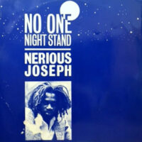 12 / NERIOUS JOSEPH / NO ONE NIGHT STAND