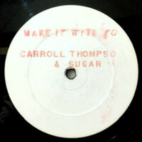 12 / CARROLL THOMPSON / SUGAR MINOTT / MAKE IT WITH YOU