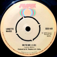 7 / LONETTE MCKEE / DO IT ME / SAVE IT (DON'T GIVE IT AWAY)