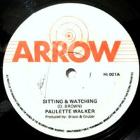 12 / PAULETTE WALKER / SITTING & WATCHING / CHUCK HE'S IN LOVE