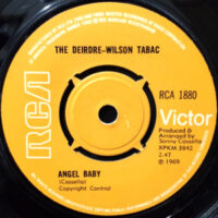 7 / THE DEIRDRE-WILSON TABAC / ANGEL BABY / GET BACK