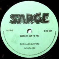 12 / THE BLUES BUSTERS & SARA LEE / CLOSER I GET TO YOU