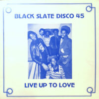 12 / BLACK SLATE / LIVE UP TO LOVE