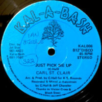 12 / CARL ST. CLAIR / JUST PICK ME UP / GUILTY FOR LOVING YOU