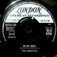 7 / RONETTES / BE MY BABY