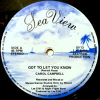 12 / CAROL CAMPBELL / GOT TO LET YOU KNOW